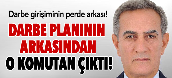 Darbe girişiminin perde arkası
