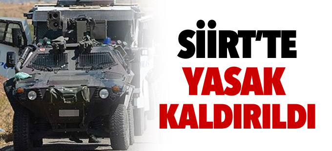 Siirt'te 'sokağa çıkma yasağı' kaldırıldı
