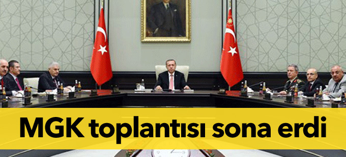 Yaklaşık 5 saat süren MGK toplantısı sona erdi