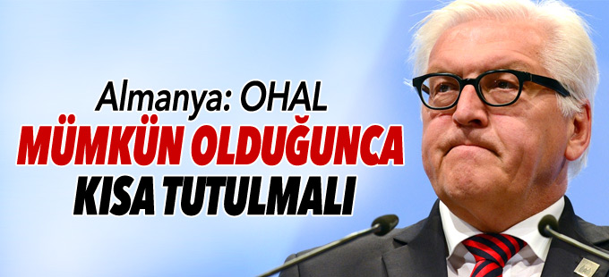 Almanya: OHAL mümkün olduğunca kısa tutulmalı