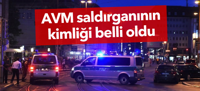 Almanya’daki AVM saldırganının kimliği belli oldu