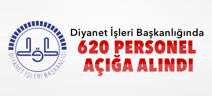 Diyanet’te 620 kişi görevden uzaklaştırıldı