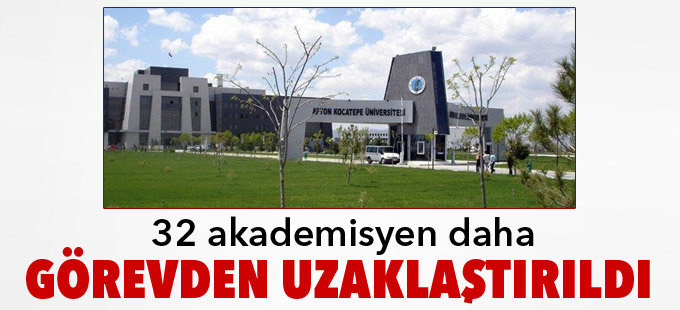 32 akademisyen daha görevden uzaklaştırıldı