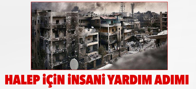 Rusya ve Suriye’den Halep için insani yardım adımı