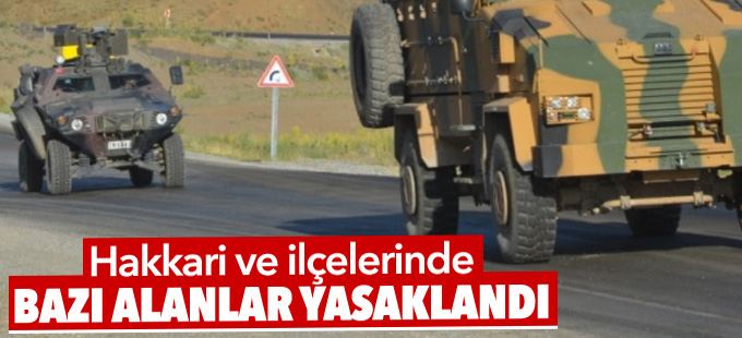 Hakkari ve ilçelerinde 'Özel Güvenlik Bölgesi' ilanı