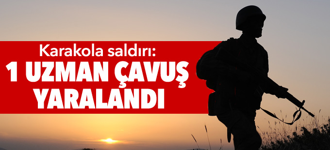 Jandarma karakoluna saldırı: 1 uzman çavuş yaralandı