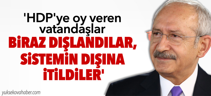 'HDP'ye oy veren vatandaşlar biraz dışlandılar, sistemin dışına itildiler'