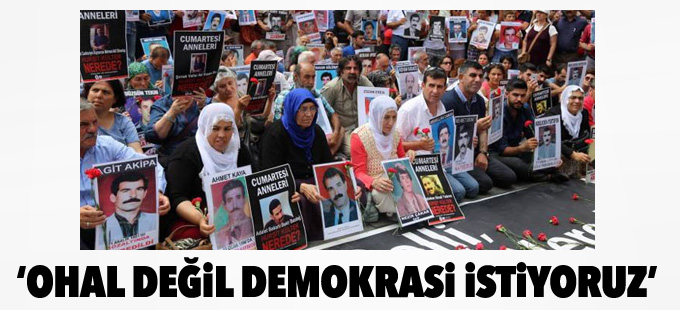 Cumartesi Anneleri: OHAL değil acil demokrasi istiyoruz