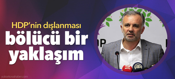 Bilgen: HDP’nin dışlanması bölücü bir yaklaşım