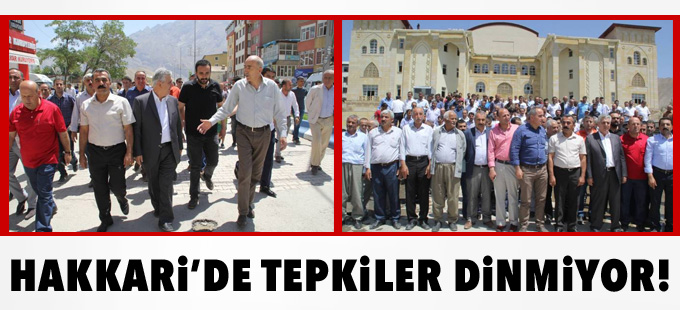 Hakkari'de tepkiler dinmiyor
