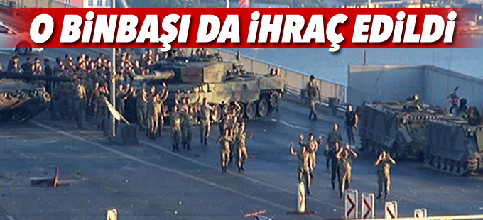 Darbeyi ihbar eden binbaşı da ihraç edildi