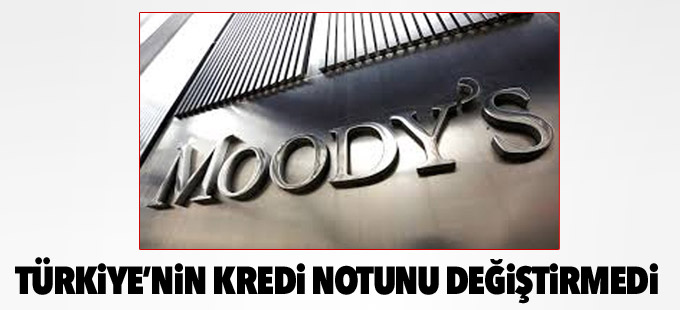 Türkiye’nin kredi notunu değiştirmedi
