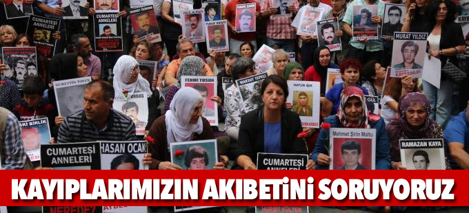 Cumartesi Anneleri: Kayıplarımızın akıbetini soruyor, adalet istiyoruz