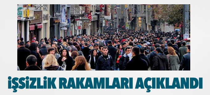 İşsizlik rakamları açıklandı