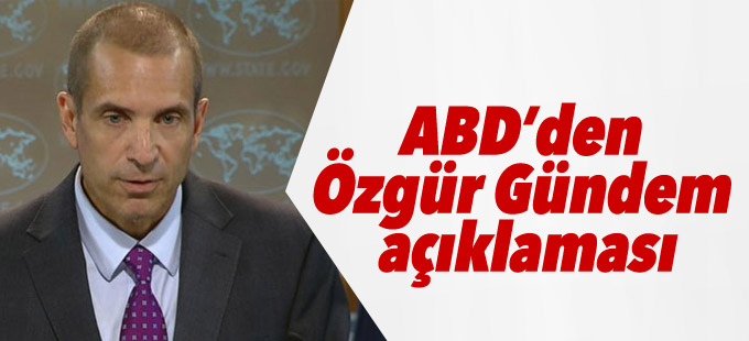 ABD’den Özgür Gündem açıklaması