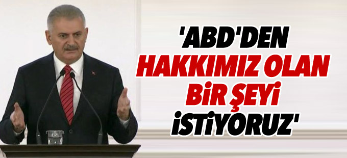 'ABD'den hakkımız olan bir şeyi istiyoruz'