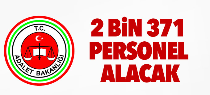 Adalet Bakanlığı 2 bin 371 personel alacak