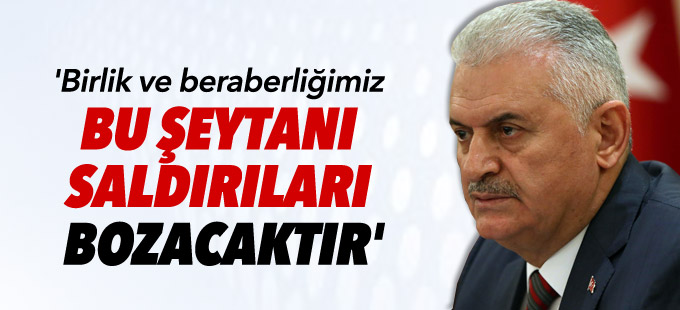 'Birlik ve beraberliğimiz bu şeytani saldırıları bozacaktır'