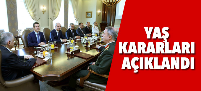 YAŞ kararları açıklandı
