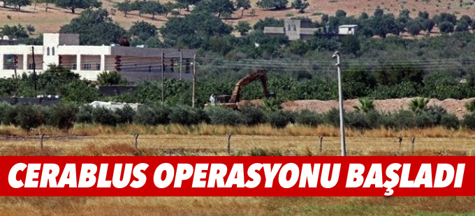 Cerablus operasyonu başladı