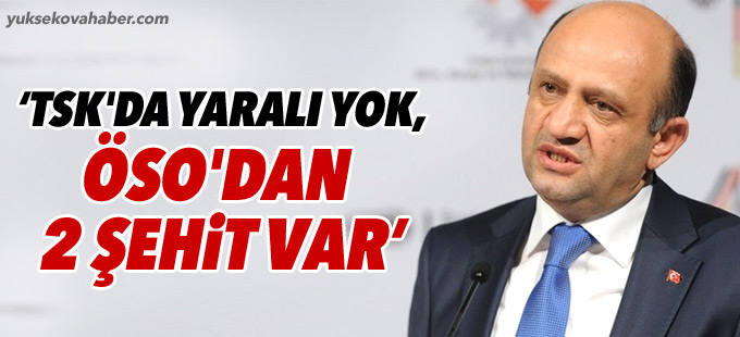 Milli Savunma Bakanı: TSK'da hiçbir yaralı yok, ÖSO'dan 2 şehit var