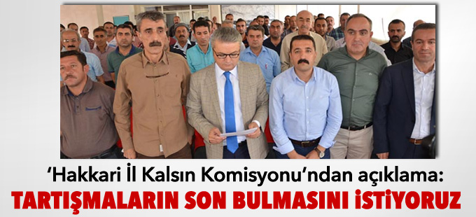 'Hakkari İl Kalsın Komisyonu'ndan açıklama