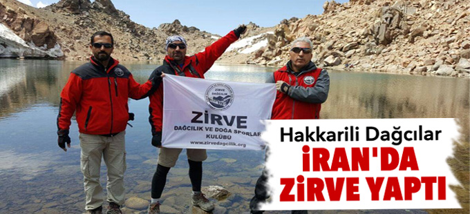 Hakkarili Dağcılar İran'da zirve yaptı