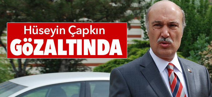 Hüseyin Çapkın gözaltında
