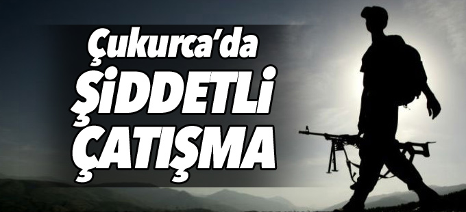 Çukurca'da çatışma!