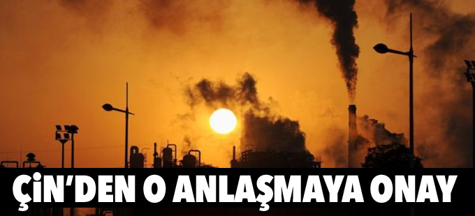Çin, Paris iklim anlaşmasını onayladı