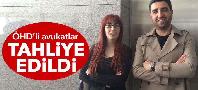 ÖHD’li avukatlar tahliye edildi