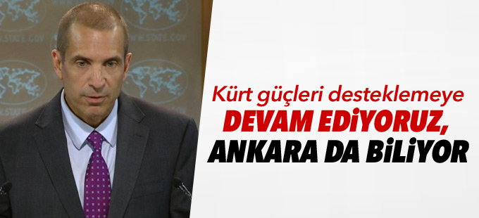 ABD: Kürt güçleri desteklemeye devam ediyoruz, Ankara da biliyor