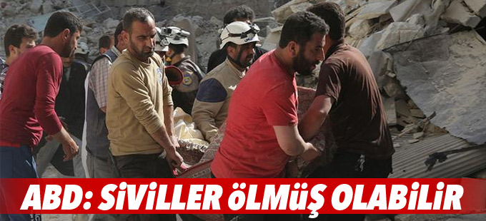ABD: IŞİD'e yönelik saldırılarda siviller ölmüş olabilir
