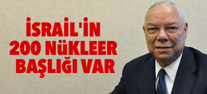 Powell: İsrail'in 200 nükleer başlığı var
