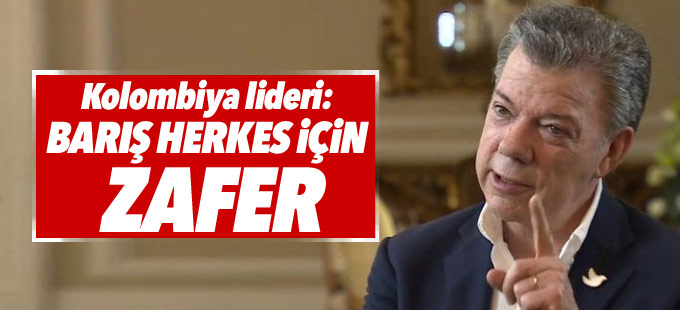 Kolombiya lideri: Barış herkes için zafer