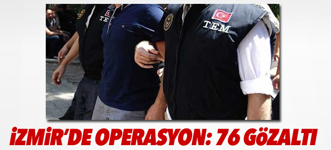 İzmir Adliyesi'nde 76 gözaltı