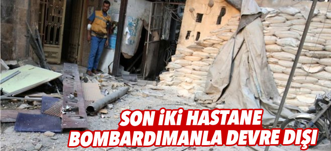 Doğu Halep'teki son iki hastane bombardımanla devre dışı