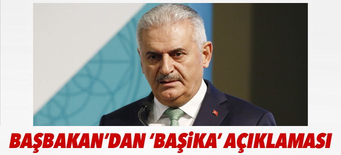 Başbakan Yıldırım: Türk varlığı Başika'da kalmaya devam edecek