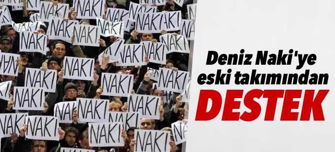 Deniz Naki'ye eski takımından destek