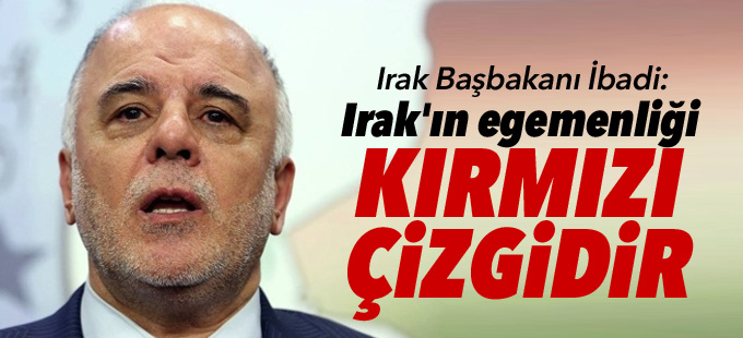 İbadi: Irak'ın egemenliği kırmızı çizgidir