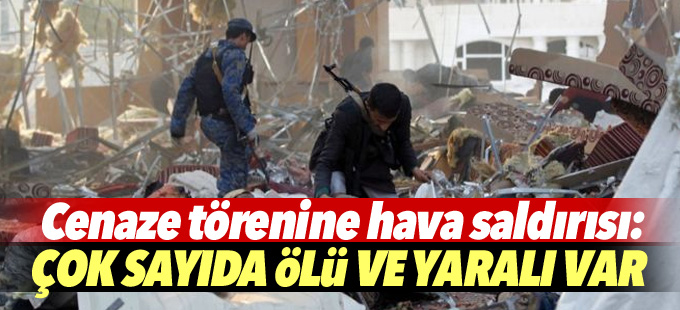 Cenaze törenine hava saldırısı: 140 ölü