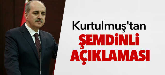 Numan Kurtulmuş'tan Şemdinli açıklaması