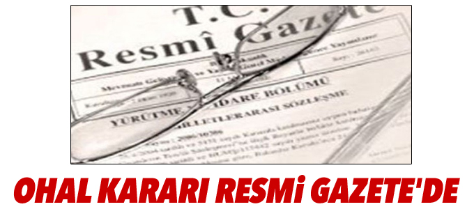 OHAL kararı Resmi Gazete'de