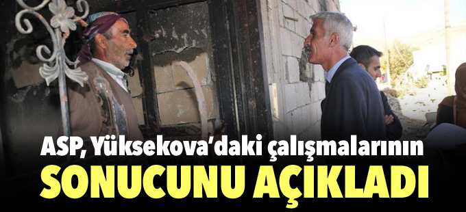 ASP, Yüksekova’daki çalışmalarının sonucunu açıkladı