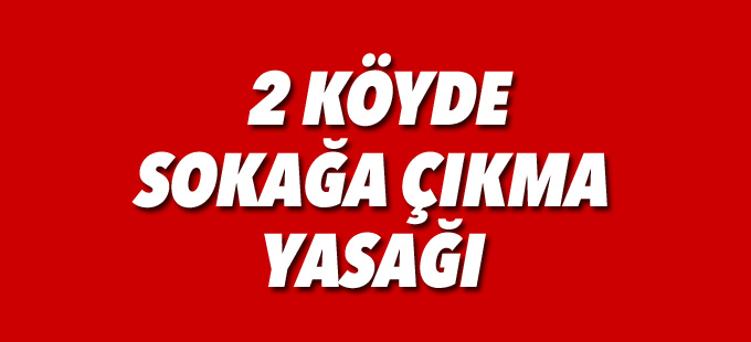 Tatvan’da 2 köyde sokağa çıkma yasağı