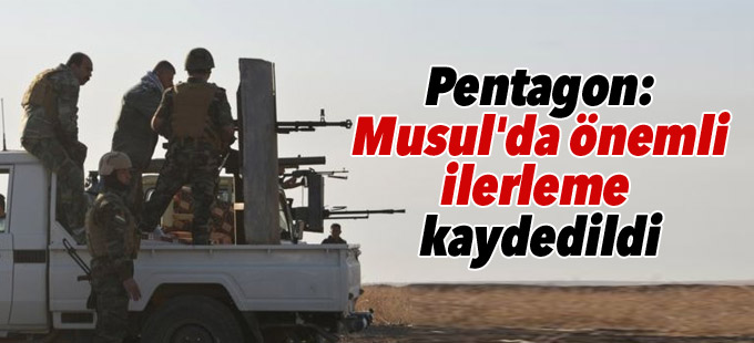 Pentagon: Musul'da önemli ilerleme kaydedildi