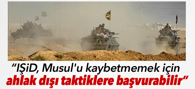 ABD: IŞİD, Musul'u kaybetmemek için ahlak dışı taktiklere başvurabilir