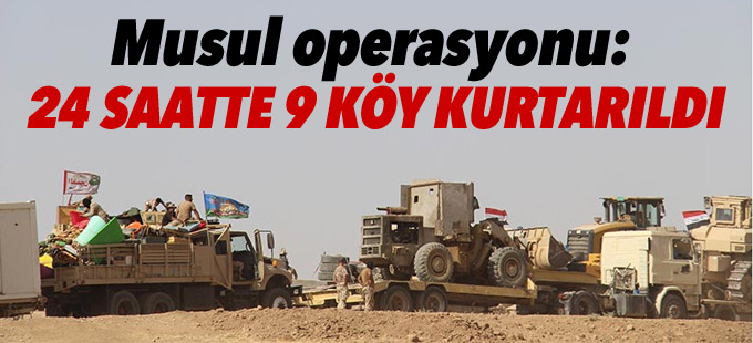 Musul operasyonu: 24 saatte 9 köy kurtarıldı
