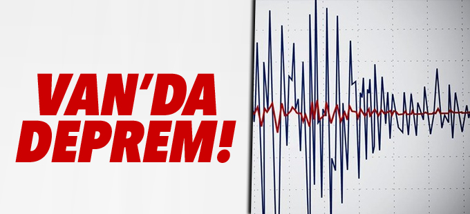 Van'da korkutan deprem