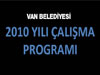 Van Belediyesi 2010 yılı programı